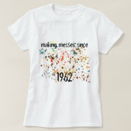 Camiseta Divertido Fazer bagunça desde que foi adicionado u