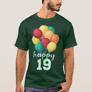 Camiseta Divertido Feliz Balões Coloridos de 19 Anos 19