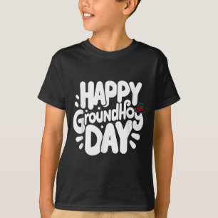 Camiseta Divertido Feliz Dia do Groundhog 2 de Fevereiro Fe