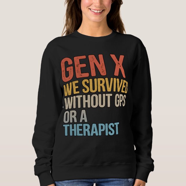 Camiseta Divertido Gen X Sobreviveu Sem Terapeuta GPS (Frente)