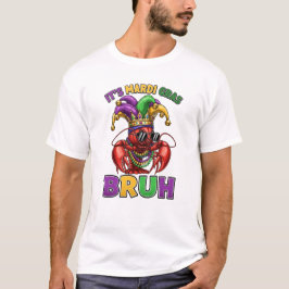 Camiseta Divertido Mardi Gras Lagostim Bruh