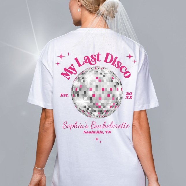 Camiseta Divertido Minha Última Festa de solteira de Casame (Fun hot pink Last Disco theme personalized bride name white bachelorette party weekend t-shirt back)