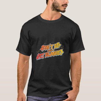 Camiseta Divertido Não seja um chato