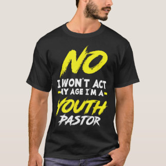 Camiseta Divertido Não Vou Agir Como Idoso Sou Pastor Juven