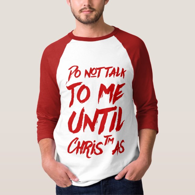 Camiseta Divertido Natal Humoroso Não Fale Comigo (Frente)