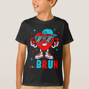 Camiseta Divertido Seis Sete Bruh 67 Meme Coração Dia dos N