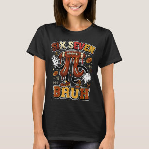 Camiseta Divertido seis sete meme futebol dia 3.14 amantes 