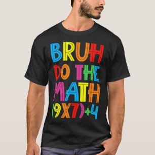 Camiseta Divertido Seis Sete Professor Aluno Bruh Faça a Co