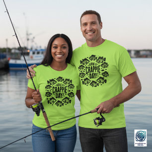 Camiseta Divertido Tenha um Dia de Pesca de Crappie
