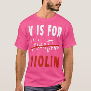 Camiseta Divertido V É Para Violino Piada Do Dia Dos Namora