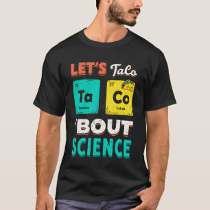 Camiseta Divertido Vamos falar sobre ciência química ensina