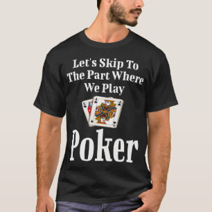Camiseta Divertido Vamos Saltar Para A Parte Em Que Jogamos