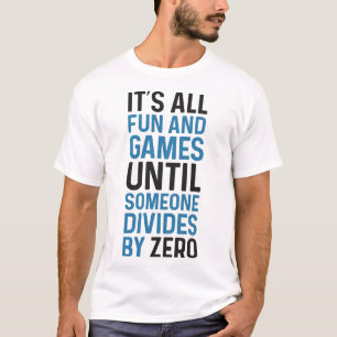 Camiseta Dividir Por Zero Não É Um Jogo