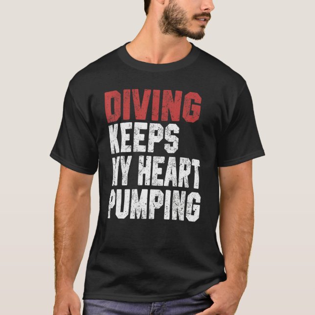 Camiseta Diving Keeps My Heart Pumping Scuba Diving Men Div (Frente)