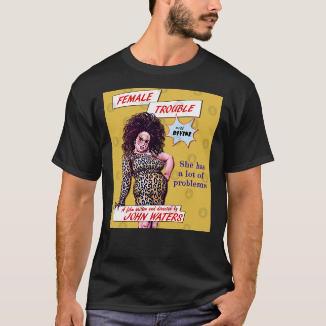 Camiseta Divino de Problemas Femininos - John Waters Bizarr (Frente)