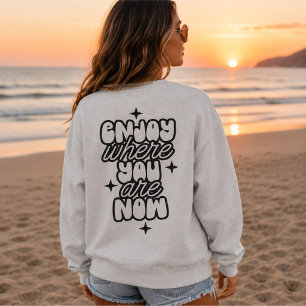 Camiseta Divirta-Se Onde Você Está Agora, Cute Positivo Apr
