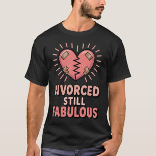 Camiseta Divorciado Ainda Fabuloso Citação Divorciada Engra