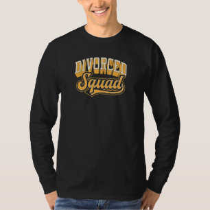 Camiseta Divorciado Esquadrão Cute Engraçado Festa de Corre