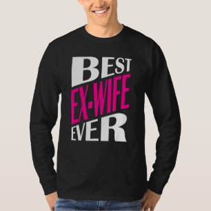 Camiseta Divorciado Ex Wife Divorce Party Best Ex W