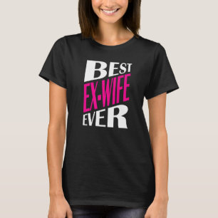 Camiseta Divorciado Ex Wife Divorce Party Best Ex W