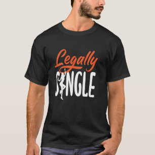 Camiseta Divórcio Celebrar Liberdade Solteiro Legally