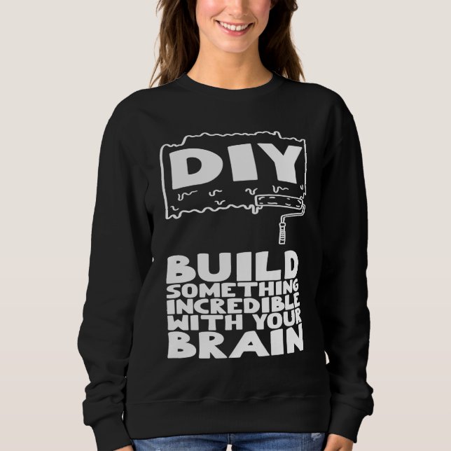 Camiseta DIY Build Something Incredible With Your Brain (Frente)