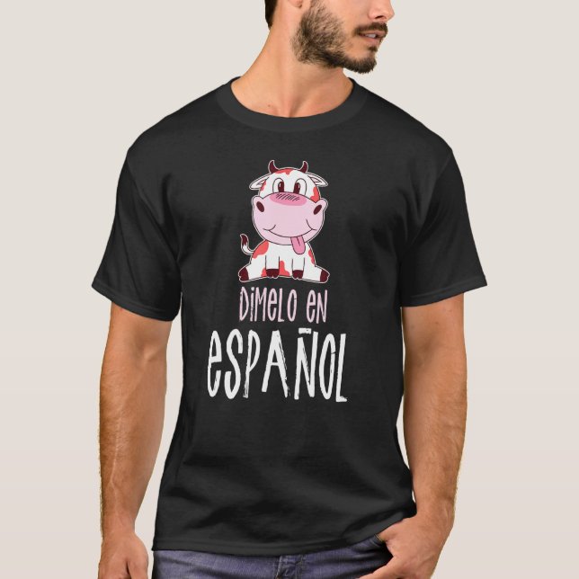 Camiseta Diz-me Em Espanhol Vaca Bilíngue Professora De Esp (Frente)