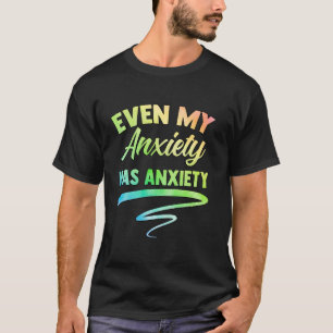 Camiseta Dizendo Ansiedade Engraçada Saúde Mental Homens Mu