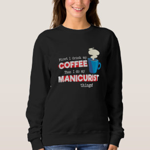 Camiseta Dizendo Apreciação de Manicure & Café