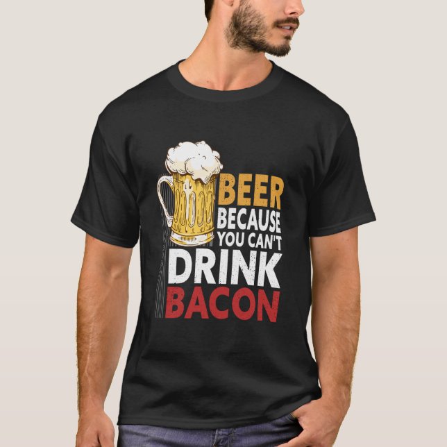 Camiseta Dizendo cerveja porque você não pode beber Designs (Frente)