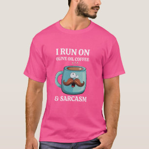 Camiseta Dizendo engraçado azeite café viciado em cafeína C