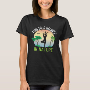Camiseta Dizendo motivação de Pilates yoga na natureza para