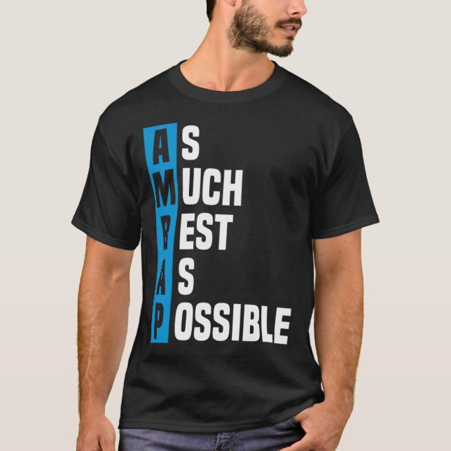 Camiseta Dizendo o Máximo de Descanso Possível AMRAP (Frente)