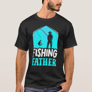 Camiseta Dizendo Pai Pescador Pescaria Peixe Pai