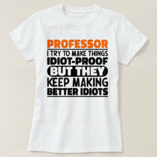Camiseta Dizendo Provérbios Engraçados do Professor Eu Tent