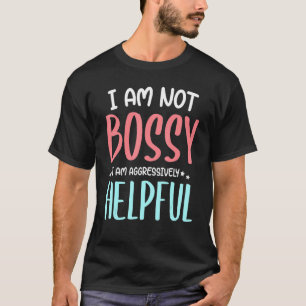 Camiseta Dizendo que não sou chefe, sou agressivamente útil