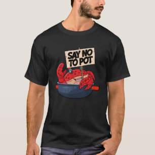 Camiseta Dizer Não Aos Produtos Do Mar De Lagosta Pote De L