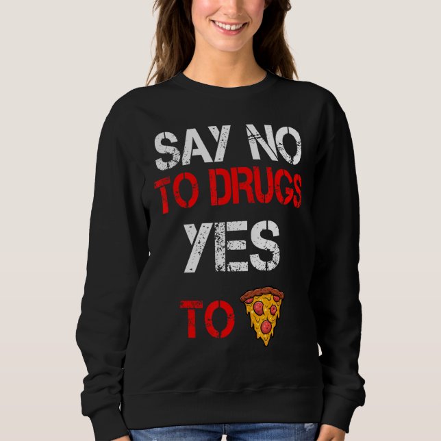 Camiseta Dizer Não Às Drogas Sim À Consciência Da Pizza Dro (Frente)