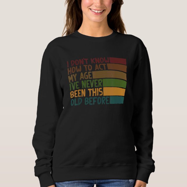 Camiseta Dizer Sarcástico Não Sei Como Agir De Acordo Com a (Frente)