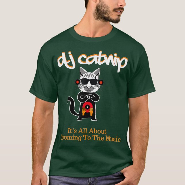 Camiseta DJ Catnip É Sobre Alcançar A Música (Frente)