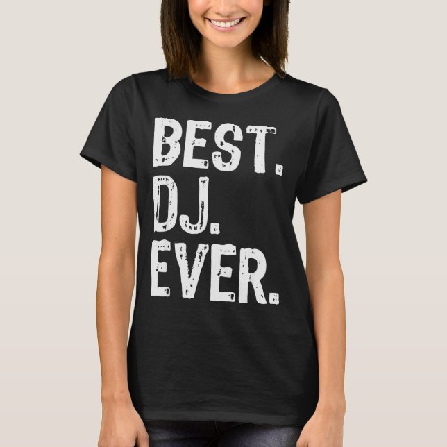 Camiseta Dj Ever Funny Gift Christmas  (Frente)