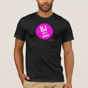 Camiseta DJ não um jukebox