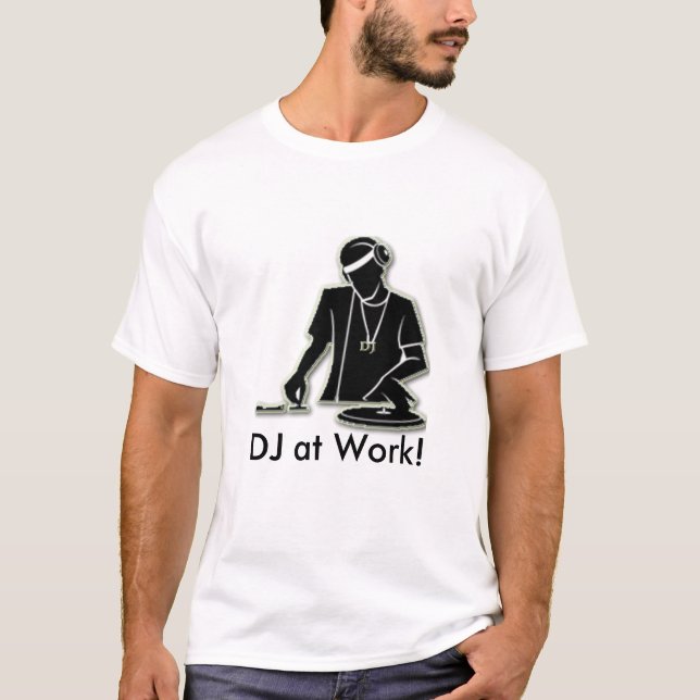 Camiseta DJ no trabalho! (Frente)