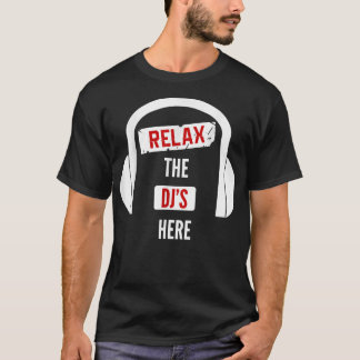 Camiseta DJ Rela o DJ's Here Tee For Men Women DJ's 