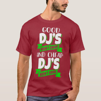 Camiseta DJs baratos e baratos não são uma boa ideia de pre