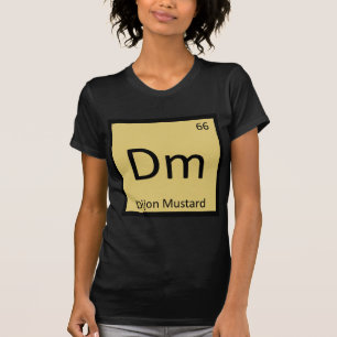 Camiseta Dm - Tabela Periódica Química de Mostarda de Dijon