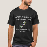 Camiseta DNA Science Molecule Discovery Watson Crick T-Shir<br><div class="desc">NICU PICU L_D Enfermeiro Dia de Páscoa Estetoscópio T-Shirt Bonny Bonny</div>