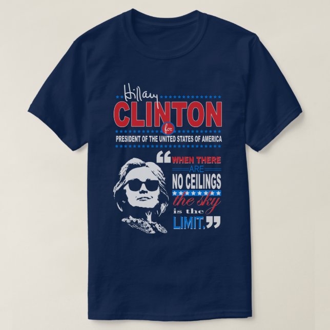 Camiseta Do "citações do limite céu" de Hillary Clinton (Frente do Design)
