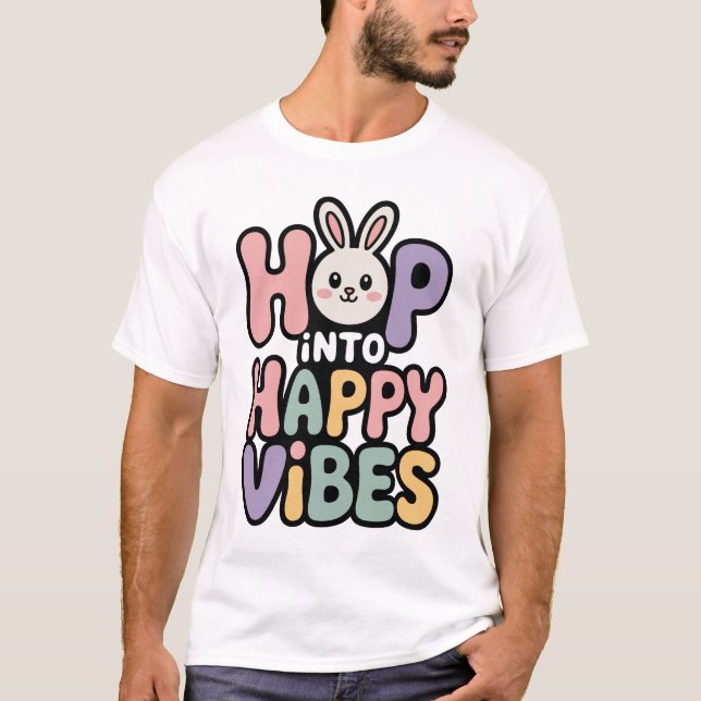 Camiseta do Coelho da Páscoa Vibrações Felizes C (Frente)