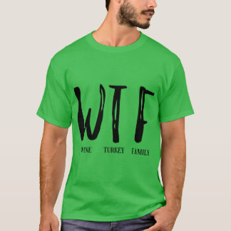 camiseta do dia de ação de graças wtf